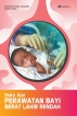 Buku Ajar Perawatan Bayi Berat Lahir Rendah